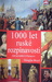 1000 let ruské rozpínavosti