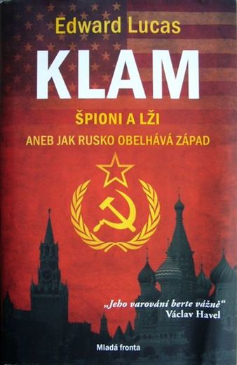 Klam, špioni a lži